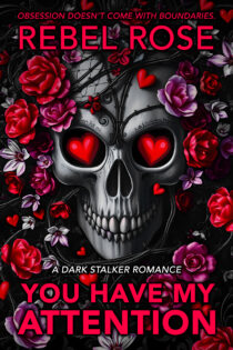 You Have My Attention by Rebel Rose EPUB & PDF