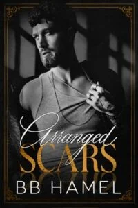 Arranged Scars by B. B. Hamel