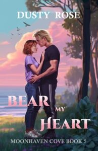 Bear My Heart by Dusty Rose