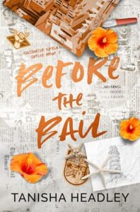 Before the Bail by Tanisha Headley