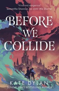 Before We Collide by Kate Dylan