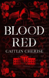 Blood Red by Caitlin Cherise