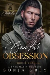 Born into Obsession by Sonja Grey