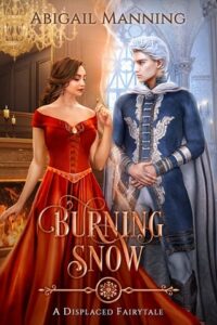 Burning Snow by Abigail Manning
