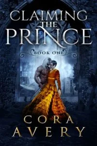 Claiming the Prince by Cora Avery