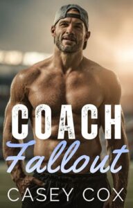 Coach Fallout by Casey Cox