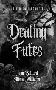 Dealing Fates by Jenn Bullard