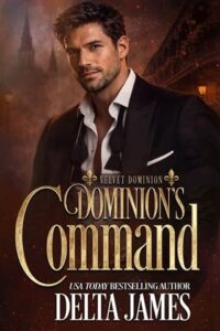 Dominion’s Command by Delta James