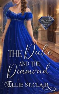 The Duke and the Diamond by Ellie St. Clair