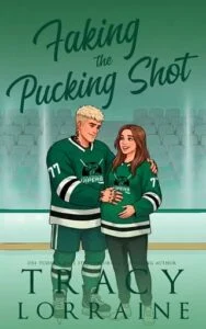 Faking the Pucking Shot by Tracy Lorraine