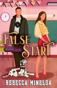 False Start by Rebecca Minelga