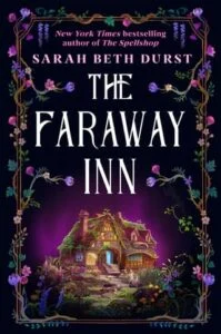 The Faraway Inn by Sarah Beth Durst