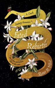 Fated Rebirth by Reno R. Mist