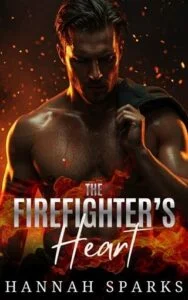 The Firefighter’s Heart by Hannah Sparks