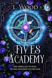 Fives Academy by L. Wood