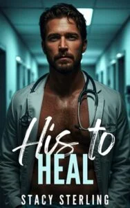 His to Heal by Stacy Sterling