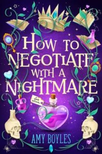 How to Negotiate With a Nightmare by Amy Boyles