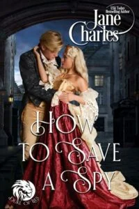 How to Save a Spy by Jane Charles