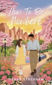 How To Be Nowhere by Tierra Stockham