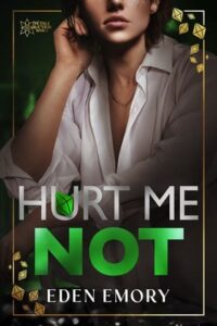 Hurt Me Not by Eden Emory