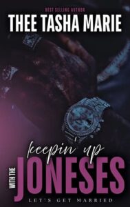 Keepin’ Up With The Joneses by Thee Tasha Marie