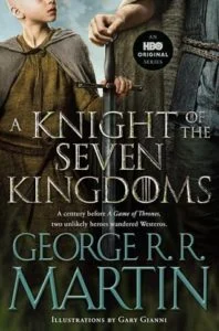 A Knight of the Seven Kingdoms by George R. R. Martin