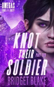 Knot Their Soldier, Part Two by Bridget Blake