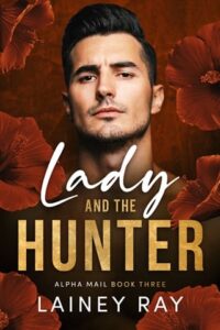 Lady and the Hunter by Lainey Ray