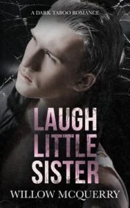 Laugh Little Sister by Willow McQuerry