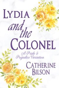 Lydia and the Colonel by Catherine Bilson