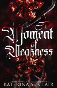 A Moment of Weakness by Katerina St Clair