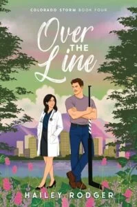 Over The Line by Hailey Rodger
