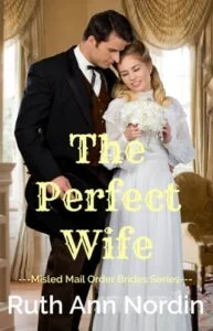 The Perfect Wife by Ruth Ann Nordin