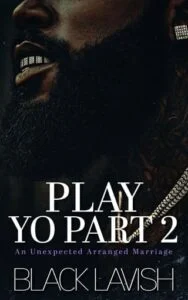 Play Yo, Part 2 by Black Lavish