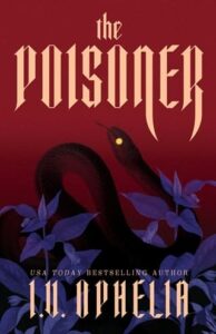 The Poisoner by I.V. Ophelia