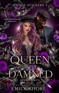 Queen of the Damned, Part Two by Emily Shore