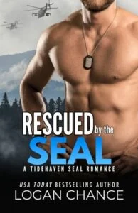 Rescued By The SEAL by Logan Chance