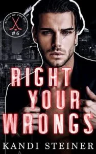 Right Your Wrongs by Kandi Steiner