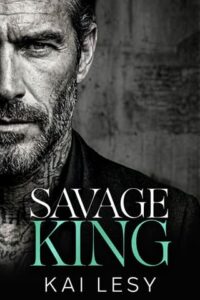 Savage King by Kai Lesy