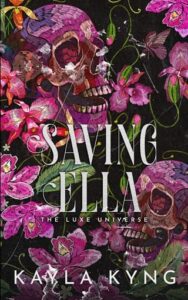 Saving Ella by Kayla Kyng