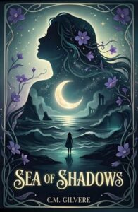Sea of Shadows by C.M. Gilvere