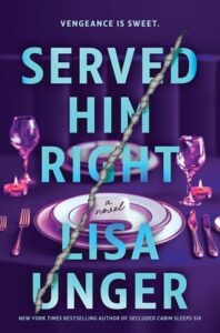 Served Him Right by Lisa Unger