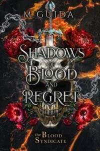 Shadows of Blood and Regret by M Guida
