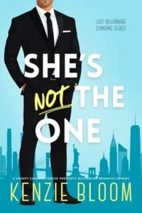 She’s Not The One by Kenzie Bloom
