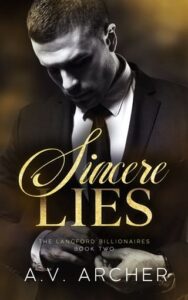 Sincere Lies by A.V. Archer