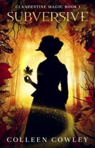 Subversive by Colleen Cowley