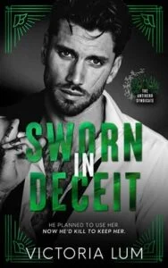 Sworn in Deceit by Victoria Lum