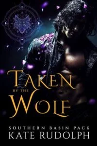Taken By the Wolf by Kate Rudolph