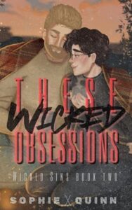 These Wicked Obsessions by Sophie Quinn