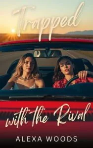 Trapped with the Rival by Alexa Woods